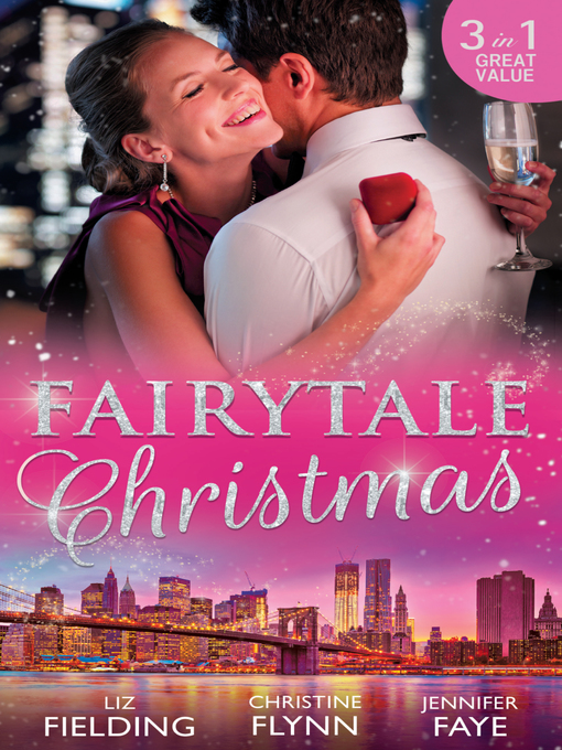 Cover image for Fairytale For Christmas: Mistletoe and the Lost Stiletto / Her Holiday Prince Charming / A Princess by Christmas